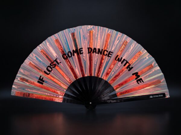 Festival Fan „IF LOST, COME DANCE WITH ME“ Holo-koper voor festivals en Raves